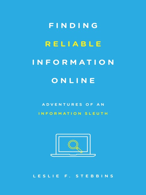 Title details for Finding Reliable Information Online by Leslie F. Stebbins - Available